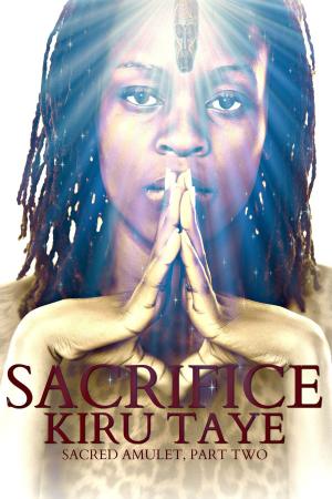 Cover of the book Sacrifice by Kiru Taye, Kai Tyler