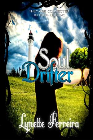 Cover of the book Soul Drifter by Lynette Ferreira