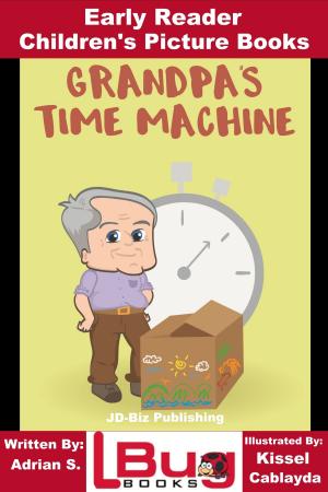 Book cover of Grandpa’s Time Machine: Early Reader - Children's Picture Books