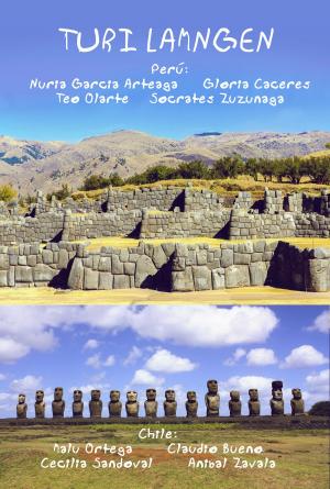 Cover of the book TURI LAMNGEN: Antologia para la paz, Peru-Chile. by Nuria Garcia Arteaga