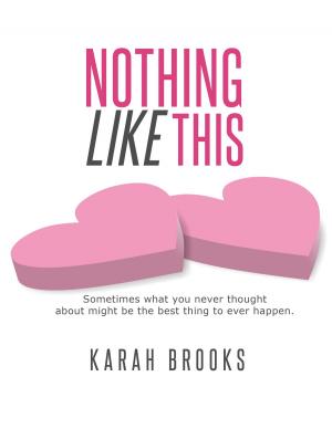 Cover of the book Nothing Like This by Susie Nott-Bower