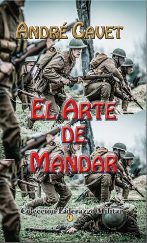 Cover of the book El Arte de Mandar by Eleázar Lopez Contreras