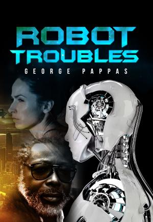 Cover of the book Robot Troubles by Adam Mortimer