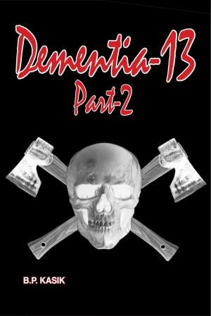 Cover of the book Dementia-13 Part-2 by Vince Bios
