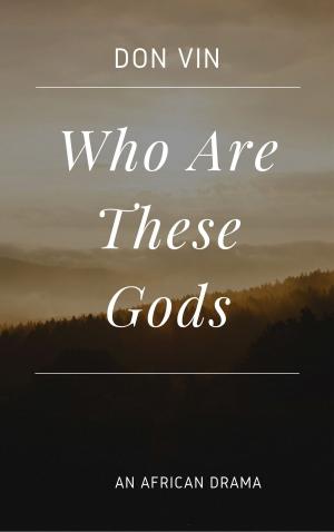 Cover of the book Who Are These Gods by George Gissing