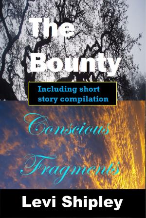 Cover of The Bounty and Conscious Fragments
