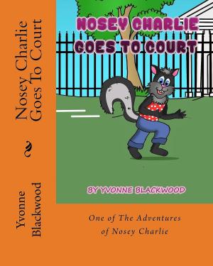 bigCover of the book Nosey Charlie Goes To Court by 