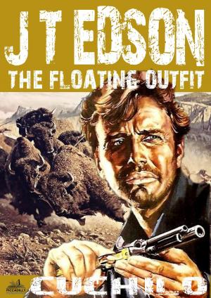Book cover of The Floating Outfit 22: Cuchilo