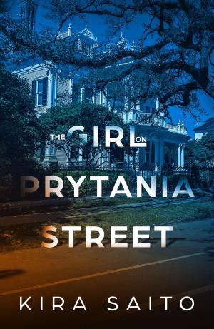 Cover of the book The Girl on Prytania Street by Becca J. Campbell