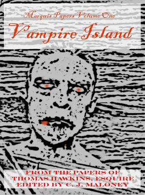 bigCover of the book The Marquis Papers Volume One: Vampire Island by 