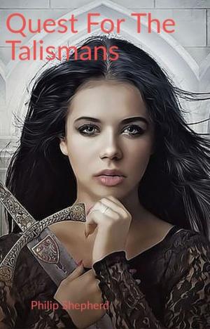 Cover of the book Quest For The Talismans by Ainsley Booth