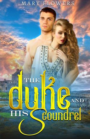 Cover of the book The Duke and his Scoundrel: A Clean Medieval Romance by Yvonne Nicolas