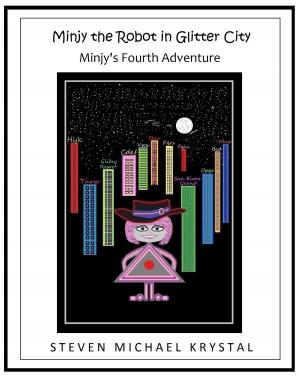 Book cover of Minjy the Robot in Glitter City: Minjy's Fourth Adventure