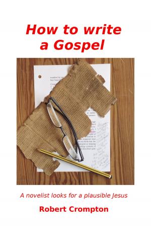 Cover of the book How to Write a Gospel by Angel Gabriel