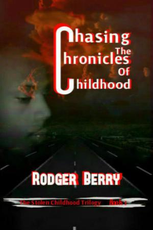 Book cover of Chasing the Chronicles of Childhood.