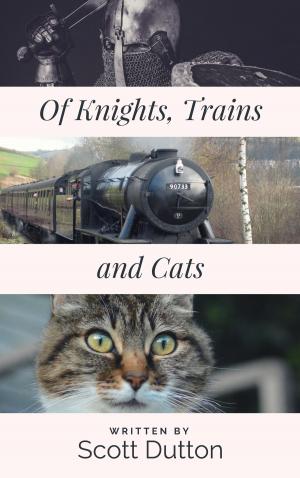 bigCover of the book Of Knights, Trains, and Cats by 
