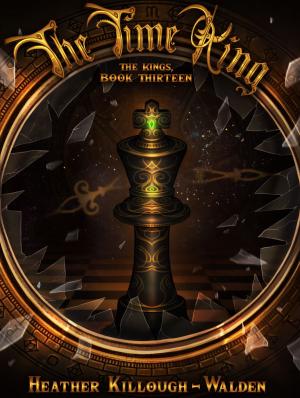 Cover of the book The Time King by Rachael Wade