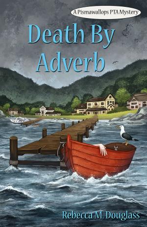 Cover of the book Death By Adverb by Jessica McClelland