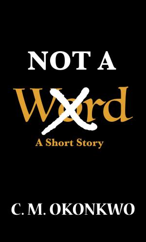Book cover of Not A Word