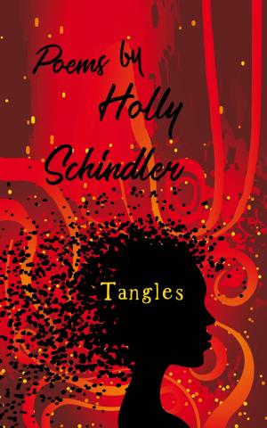 Cover of the book Tangles: Poems by Holly Schindler