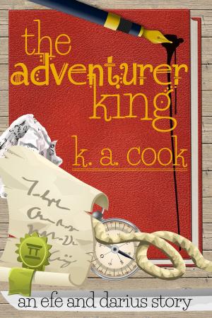 Cover of the book The Adventurer King by David Gearing