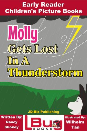 Cover of the book Molly Gets Lost In a Thunderstorm: Early Reader - Children's Picture Books by Dueep Jyot Singh