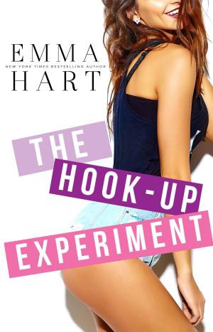 Cover of the book The Hook-Up Experiment by Emma Hart