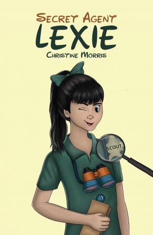 Cover of the book Lexie, Secret Agent by Jamie Phillips