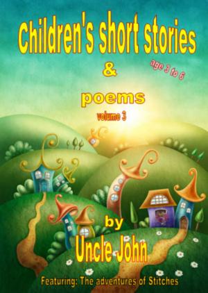 Cover of Children's Short Stories & Poems: Volume 3