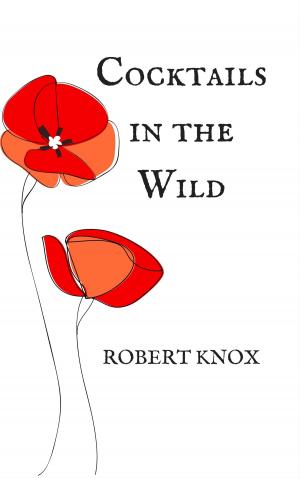 Cover of the book Cocktail in the Wild by Nicholas Kriefall