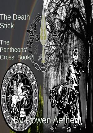 Cover of the book The Death Stick (The Pantheons' Cross Book 1) by M.D. Grimm