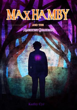 Book cover of Max Hamby and the Amethyst Guardian