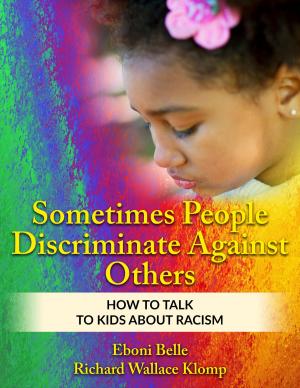 Cover of the book Sometimes People Discriminate Against Others: How to Talk to Kids About Racism by Satya Brata Das