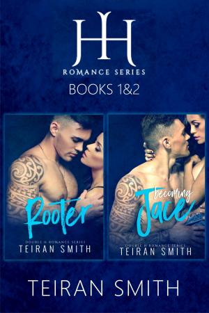 Cover of the book Double H Romance Series Books 1&2: Rooter & Becoming Jace by Leah Sharelle