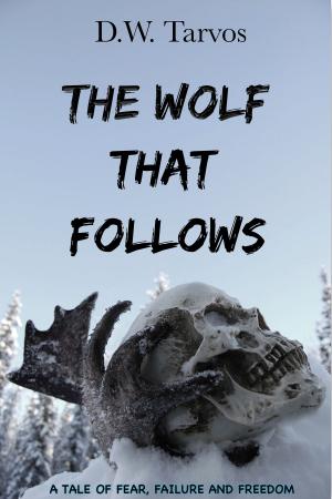 Cover of the book The Wolf That Follows by Mark Goodwin