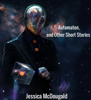 Cover of Automaton, and Other Short Stories