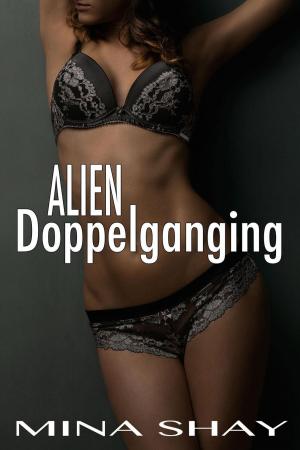 Cover of the book Alien Doppelganging by Mina Shay