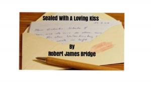 Cover of the book Sealed With a Loving Kiss by Kathy Warnes