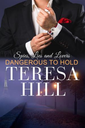 Book cover of Dangerous to Hold