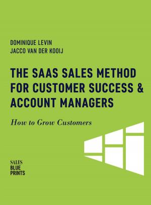 Book cover of The SaaS Sales Method for Customer Success & Account Managers: How to Grow Customers