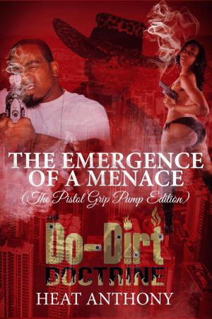 Book cover of The Emergence of a Menace--Pistol Grip Pump Edition