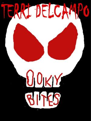 Cover of the book Ooky Bites by Terri DelCampo, Lisa Galloway