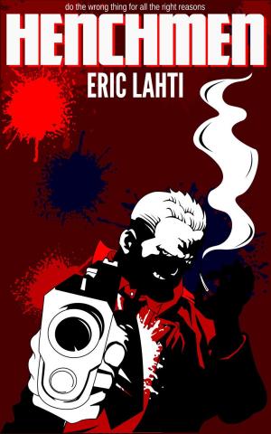 Cover of the book Henchmen by Erik Lynd