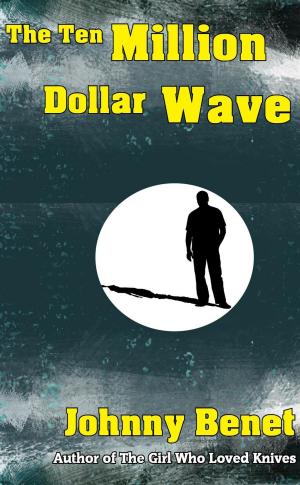 Book cover of The Ten Million Dollar Wave