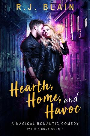 Cover of the book Hearth, Home, and Havoc by Bernadette Franklin