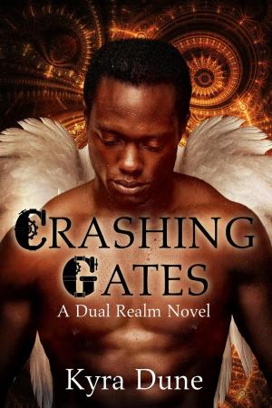 Cover of the book Crashing Gates by Kyra Dune