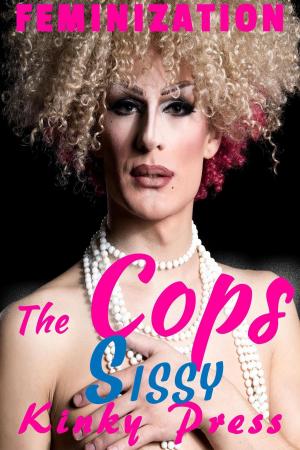 Cover of the book The Cop's Sissy by Chera Zade, Hedon Press