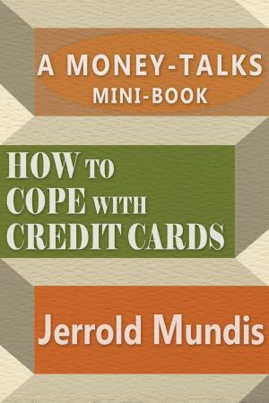 Cover of the book How to Cope with Credit Cards by Max Hertzberg