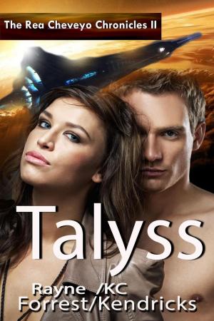 Cover of the book The Rea Cheveyo Chronicles: Talyss by Brandon Sanderson