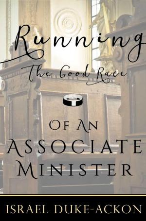 Cover of the book Running the Good Race of an Associate Minister by Rick Hoover